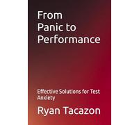 From Panic to Performance: Effective Solutions for Test Anxiety