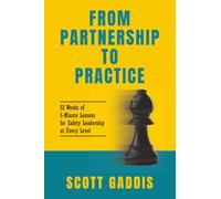 From Partnership to Practice: 52 Weeks of 5-Minute Lessons for Safety Leadership at Every Level