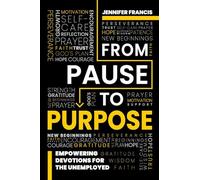 From Pause To Purpose: Empowering Devotions For The Unemployed