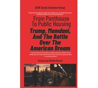 From Penthouse To Public Housing: Trump, Mamdani, And The Battle Over The American Dream