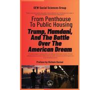 From Penthouse To Public Housing: Trump, Mamdani, And The Battle Over The American Dream