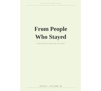 From People Who Stayed: Simple Lessons from Marriages That Lasted (Give Me One Secret)