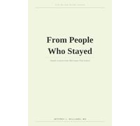 From People Who Stayed: Simple Lessons from Marriages That Lasted (Give Me One Secret)