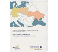 From Periphery to Partnership: Ukraine's Socio-Economic Transformation: 17