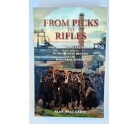 From Picks to Rifles: Miners from Northumberland and Durham who served in the Infantry Brigades of the Royal Naval Division