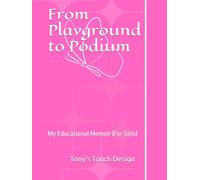 From Playground to Podium: My Educational Memoir