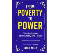 From Poverty to Power: The Realization of Prosperity and Peace