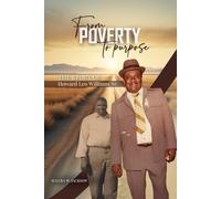 From Poverty to Purpose: The Story of Howard Leo Williams, Sr.