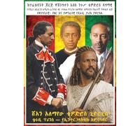 From President George Washington To Emperor Tewodros II An Abyssinian-American-French Hidden Lineage Revealed A Great-Grandson Of Prince Alemayehu ... Edition Ultra Premium Color 670 Photo Images