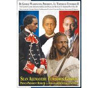 From President George Washington To Emperor Tewodros II An Abyssinian-American-French Hidden Lineage Revealed A Great-Grandson Of Prince Alemayehu ... Biopic: French Edition 9th Edition High Col