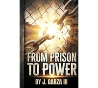 From Prison To Power: A Journey To Change