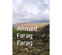 From Probability to Faith: A Mathematical Framework for the Foundations of Islam.