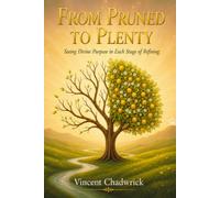 From Pruned to Plenty: Seeing Divine Purpose in Each Stage of Refining