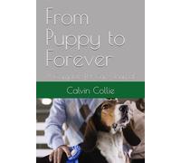 From Puppy to Forever: A Complete Pet-Care Journal