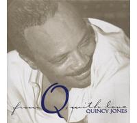 From Q With Love by Quincy Jones
