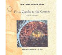From Quarks to the Cosmos: Tools of Discovery ("Scientific American" Library)