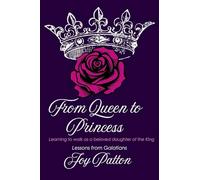 From Queen to Princess: Learning to Walk as a Beloved Daughter of the King