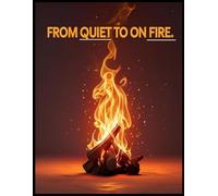 From Quiet to On Fire: Reignite Your Career Without Burning Out