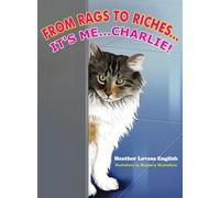 From Rags to Riches...It's Me...Charlie!