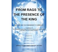 From Rags To The Presence Of The King