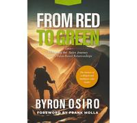 FROM RED TO GREEN: Mastering the Sales Journey Through Value-Based Relationships