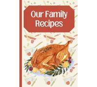 From Roasts to Stews: A Blank Recipe Note Book (K&Z From Oven to Table Series)
