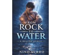 From Rock to Water: A Healing Journey