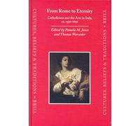 From Rome to Eternity: Catholicism and the Arts in Italy, Ca. 1550-1650