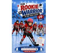 From Rookie to Warrior:My First Hockey Season - U9 Diary 1