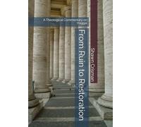 From Ruin to Restoration: A Theological Commentary on Haggai