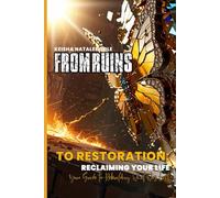 From Ruins To Restoration: Reclaiming What Was Lost