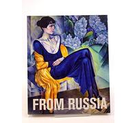From Russia: French and Russian Master Paintings 1870-1925, from Moscow and St Petersburg
