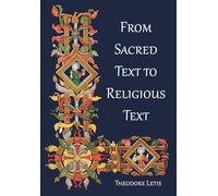 From Sacred Text to Religious Text
