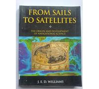 From Sails to Satellites: Origin and Development of Navigational Science