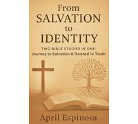 From Salvation to Identitiy (Anchor in the Word)