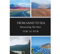 From Sand To Sea: Discovering the West
