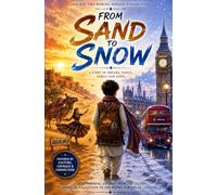 From Sand to Snow: The Boy of Two Worlds