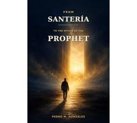 From Santeria to the Office of the Prophet