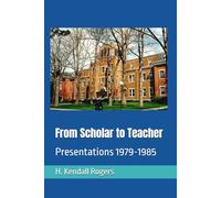 From Scholar to Teacher: Presentations 1979-1985