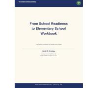 From School Readiness to Elementary School Workbook: A companion workbook for families and children (Readiness Screening Suite)