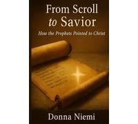From Scroll to Savior: How the Prophets Pointed to Christ