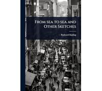 From sea to sea and Other Sketches