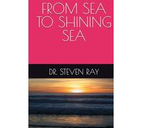 FROM SEA TO SHINING SEA