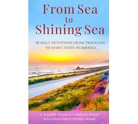 From Sea to Shining Sea: 50 Daily Devotions from Traveling to Every State in America