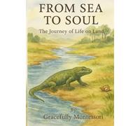From Sea to Soul: The Journey of Life on Land