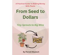 From Seed to Dollars: Tiny Sprouts to Big Wins