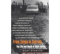 From Selma to Sorrow: The Life and Death of Viola Liuzzo