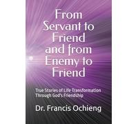 From Servant to Friend and from Enemy to Friend: Entering Experiential Friendship with Jesus Christ Through Prophetic Meditation