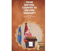 From Serving Country To Serving Humanity: The Inspiring Life Journey Of Dr. Jorge Eduardo Zequeira Medina