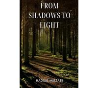 From Shadows to Light: A Guided Journal to Positive Thinking